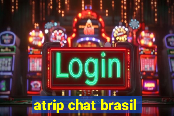 atrip chat brasil